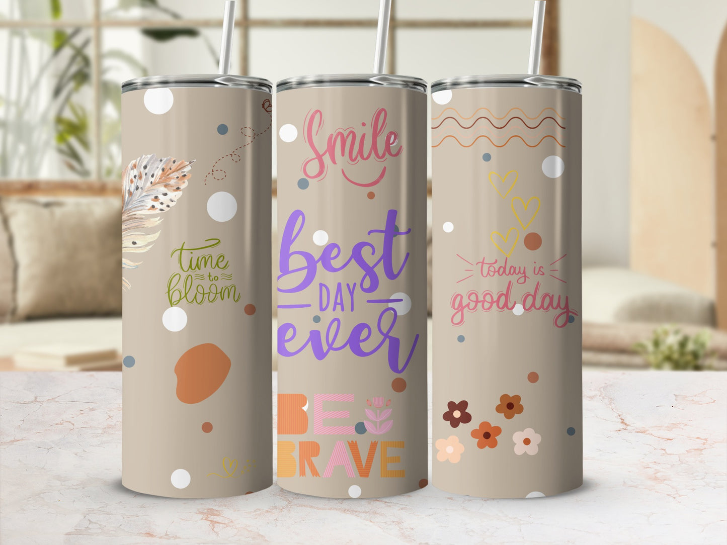 Inspirational Time to Bloom Best Day Ever Tumblers