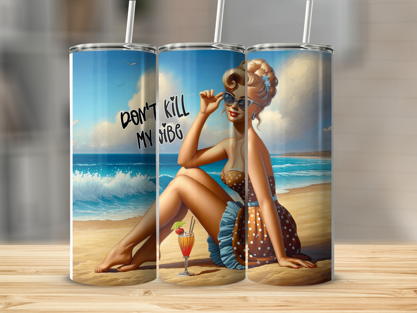 Pin-up girl on beach with cocktail and text "Don't Kill My Vibe".