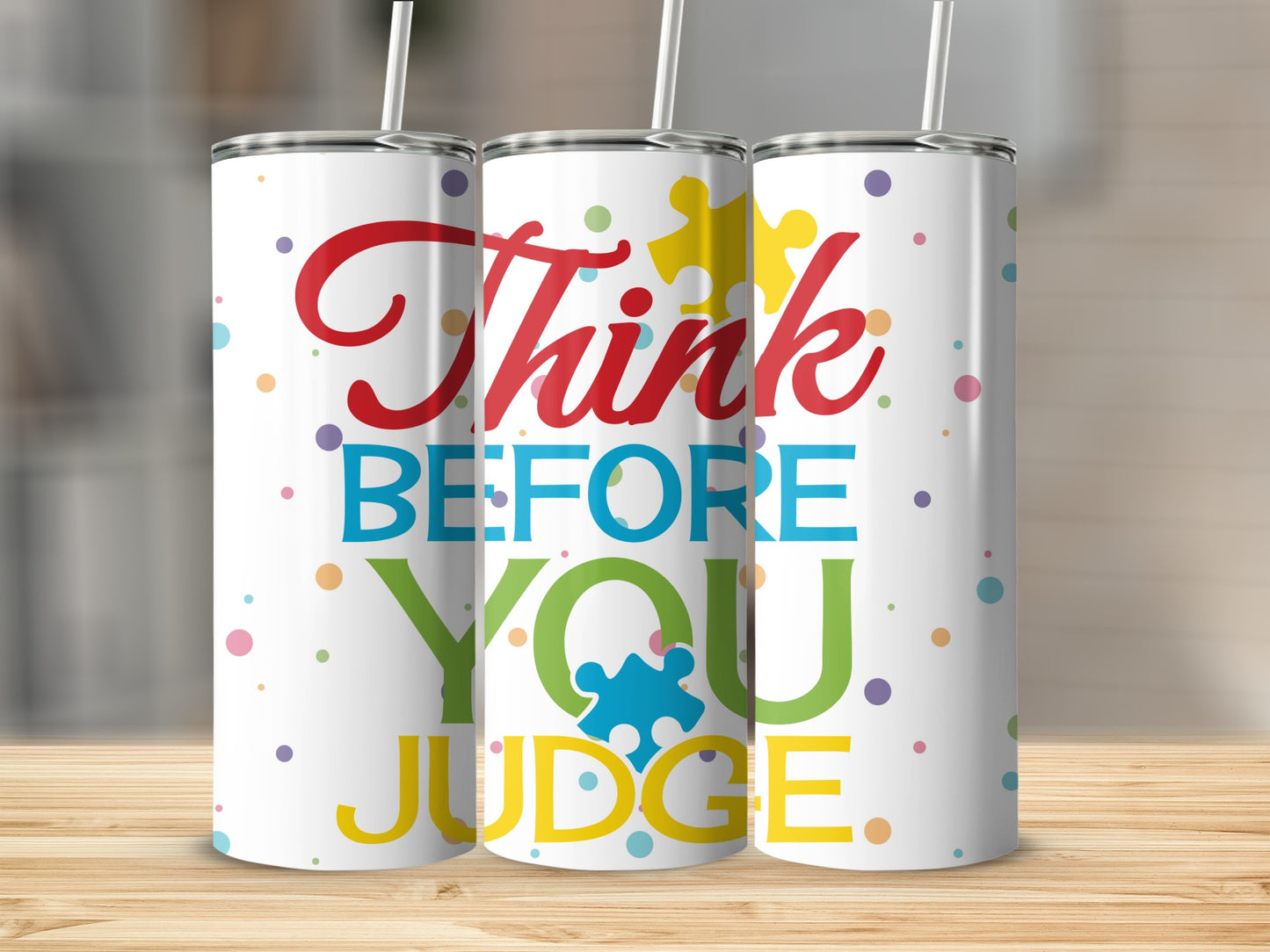 Think Before You Judge Colorful Tumbler