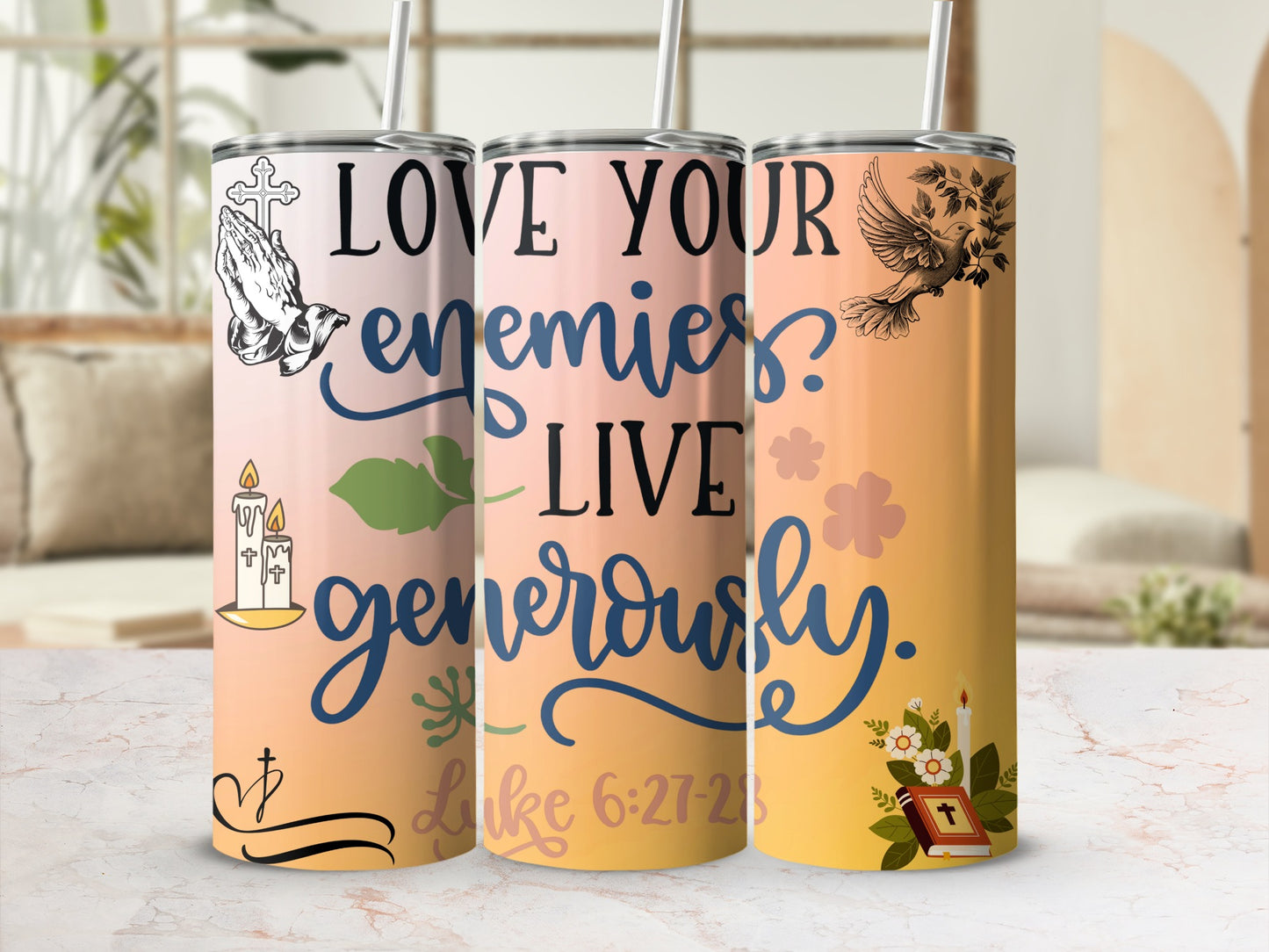 Love Your Enemies Live Generously Inspirational Tumbler
