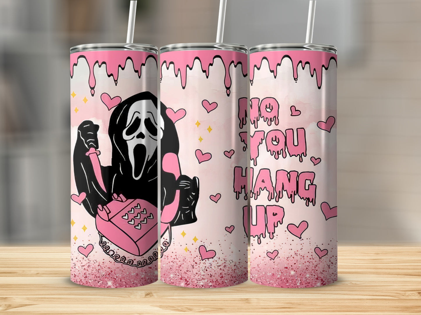 Ghostface holding pink phone with text "NO YOU HANG UP" on tumblers.