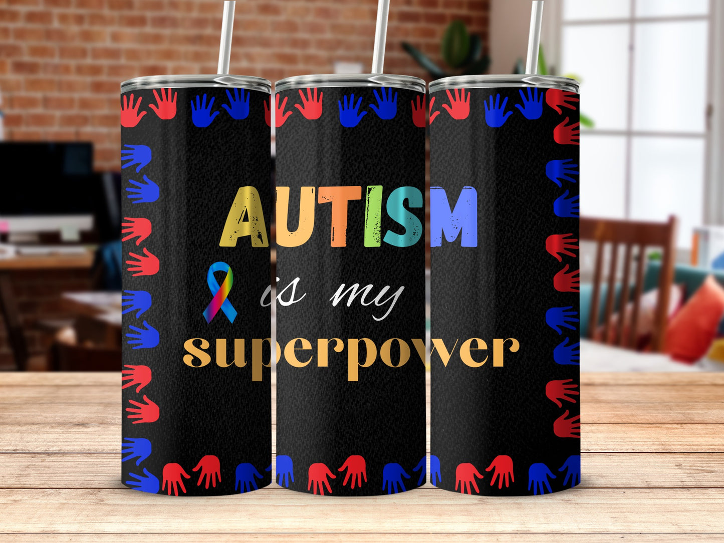 Autism Is My Superpower Tumbler