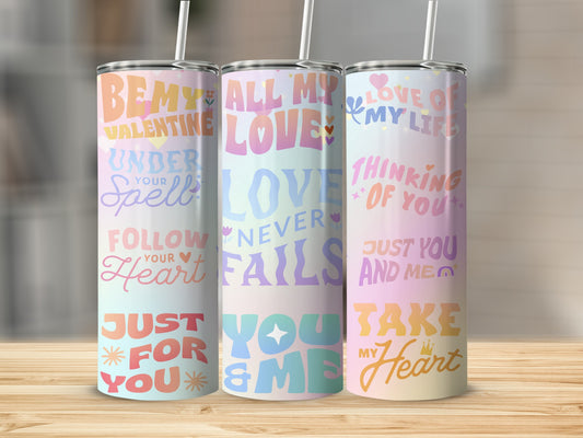 Valentine's Day Colorful Motivational Tumbler Design