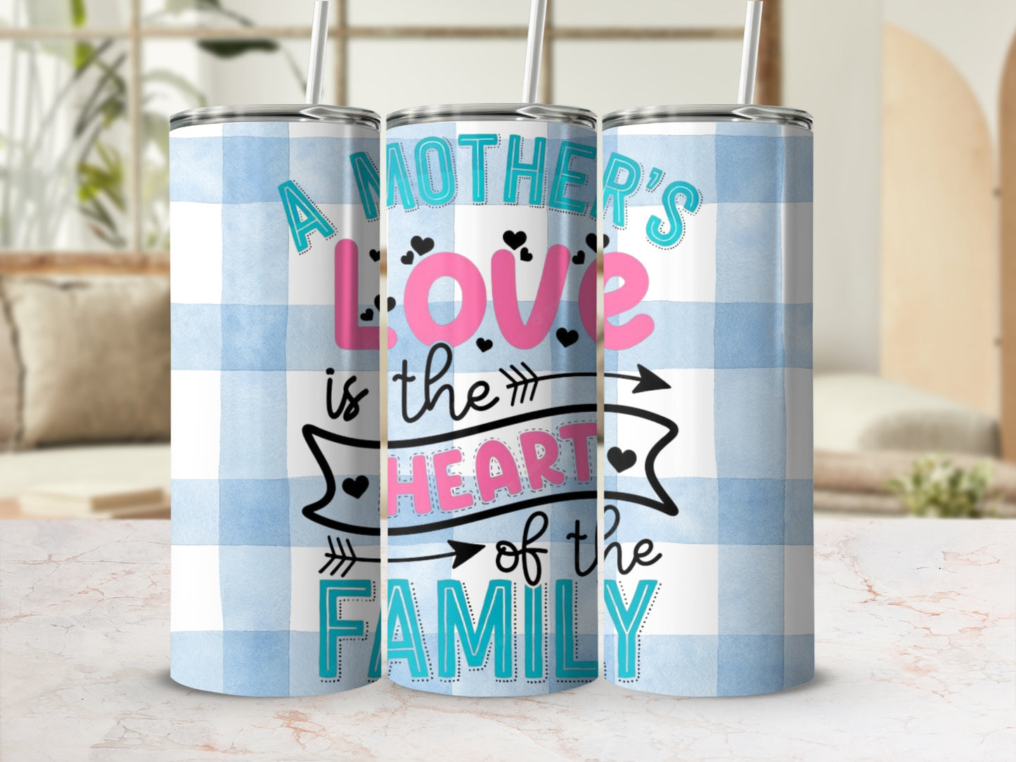 A Mother's Love is the Heart of the Family Tumbler