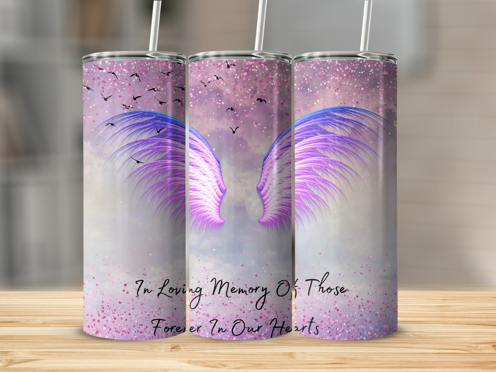 Tall tumbler with angel wings and text "In Loving Memory Of Those Forever In Our Hearts".