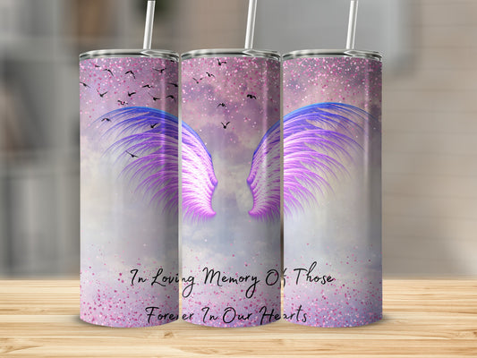 Tall tumbler with angel wings and text "In Loving Memory Of Those Forever In Our Hearts".