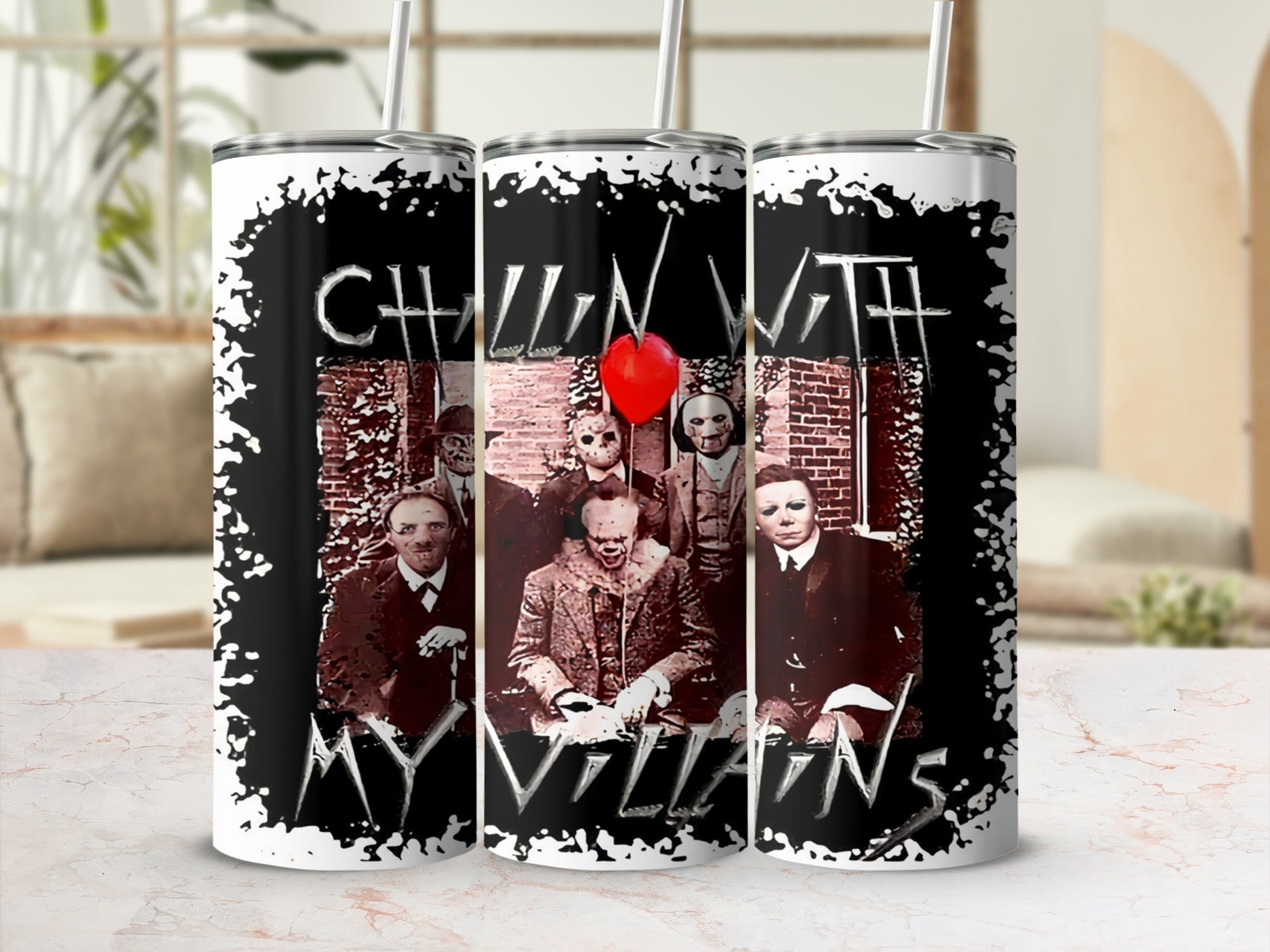 Tall tumbler with horror movie villains and "Chillin' With My Villains" text.