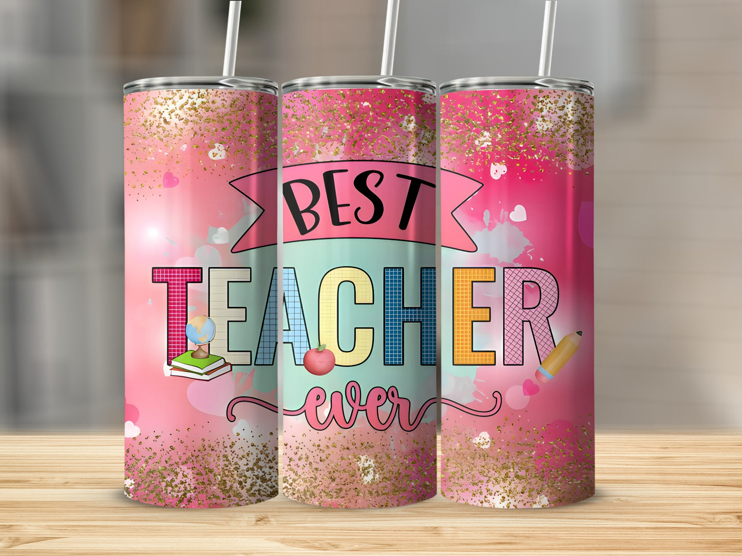 Tumbler with "Best Teacher Ever" text and glitter on a pink background.