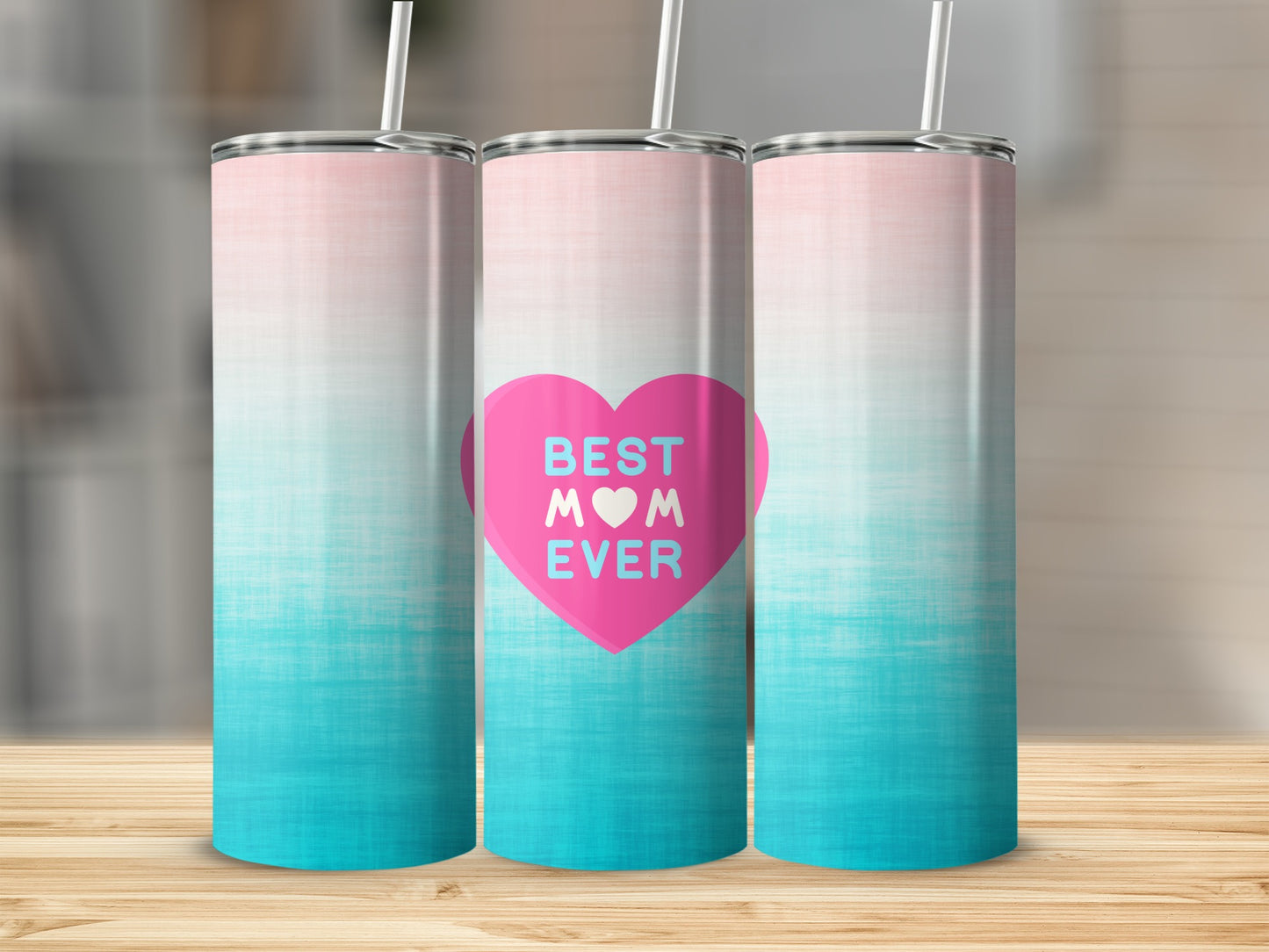 Pink and blue ombre tumbler with "Best Mom Ever" heart design.