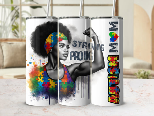 Autism Mom tumbler with colorful puzzle pieces and a strong woman.