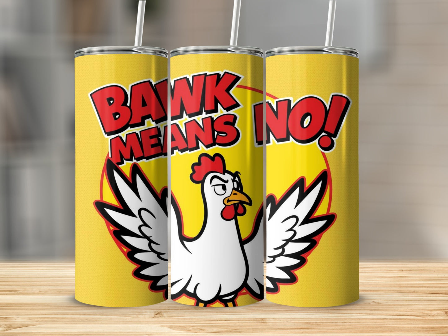 Bawk Means No Funny Chicken Design Insulated Tumbler