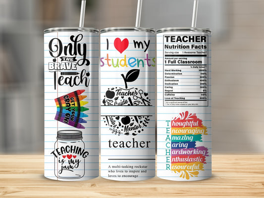Tumbler with "Only my students" and "Teaching is my jam" designs, and teacher nutrition facts.