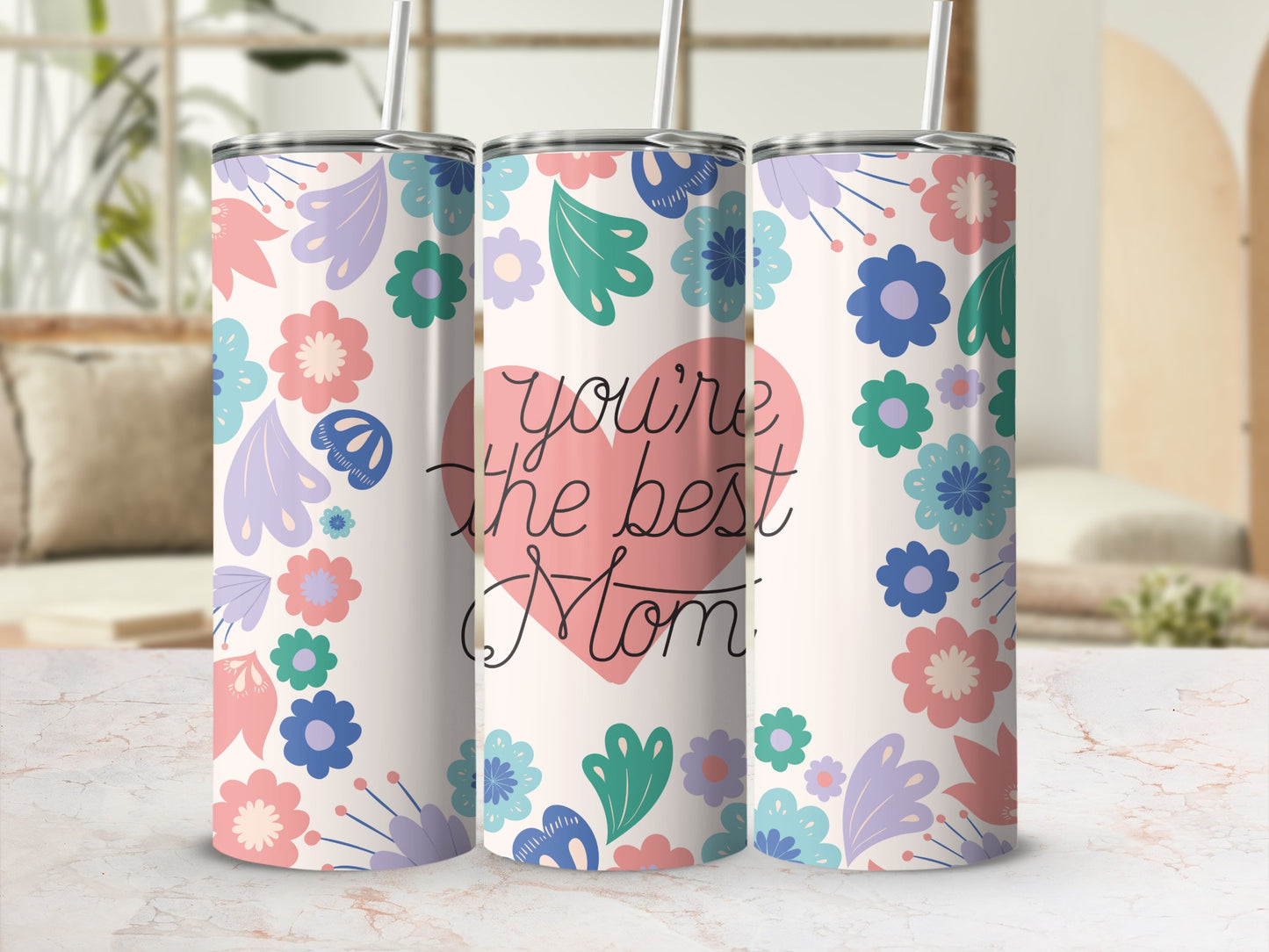 You're The Best Mom Floral Tumbler with Straw