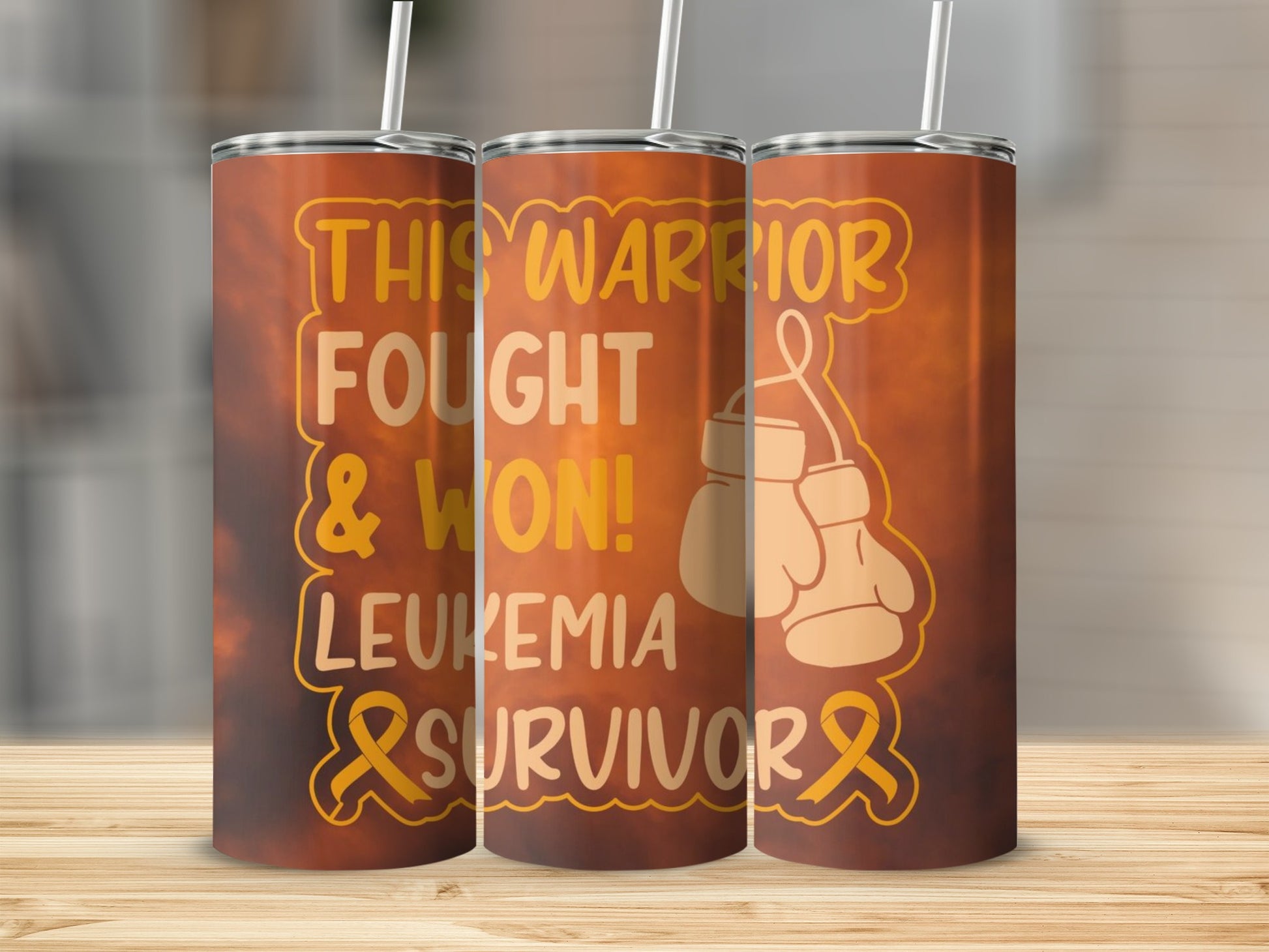 Leukemia Survivor Warrior Fought and Won Tumblers