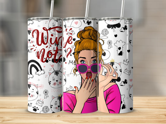 Wine Not Graphic and Cartoon Character Tumbler