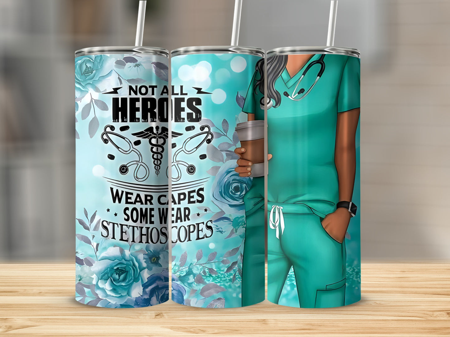 Three tumblers featuring "Not All Heroes Wear Capes Some Wear Stethoscopes" design.