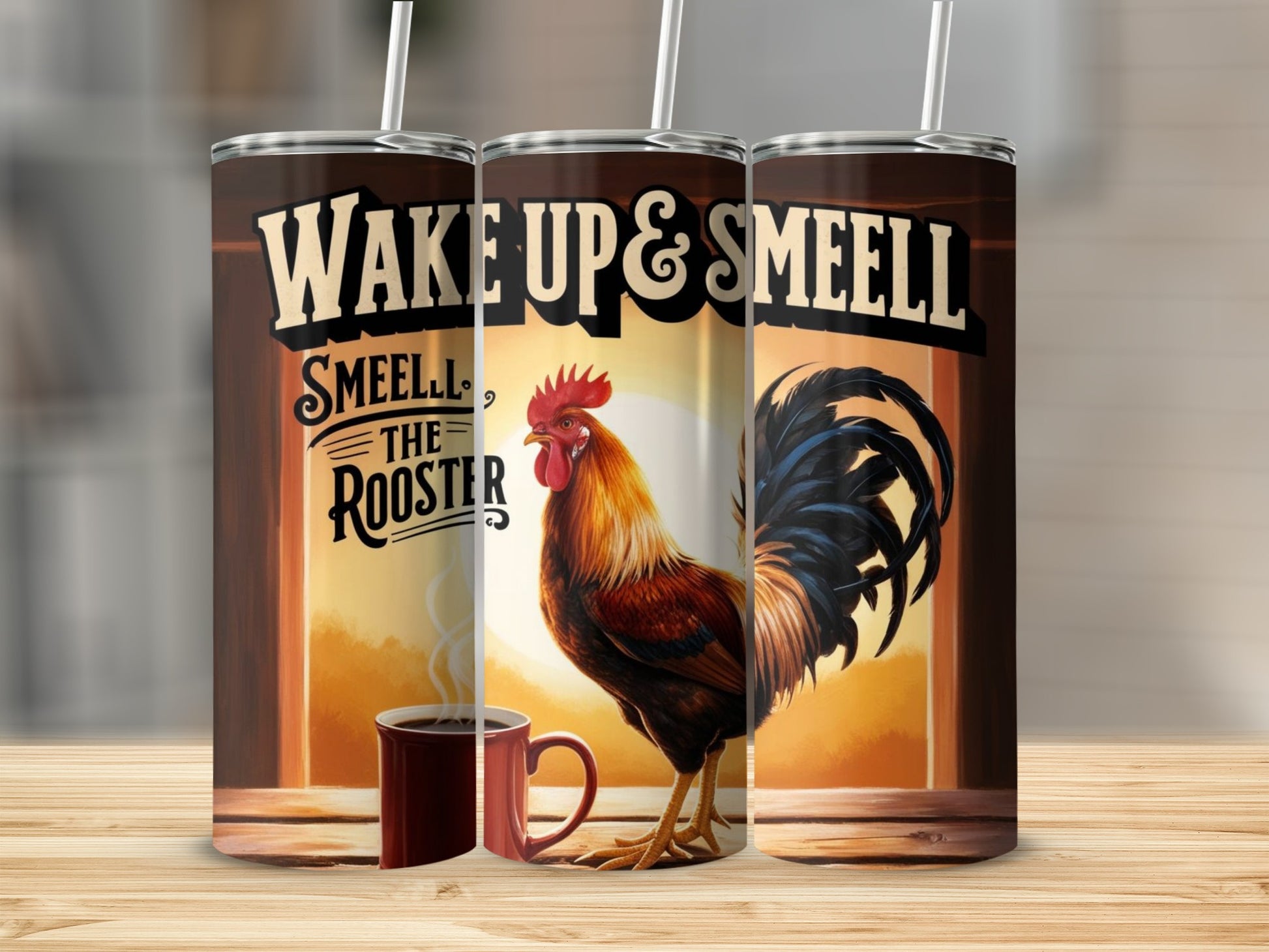 Wake Up & Smell the Rooster Insulated Tumbler Cup