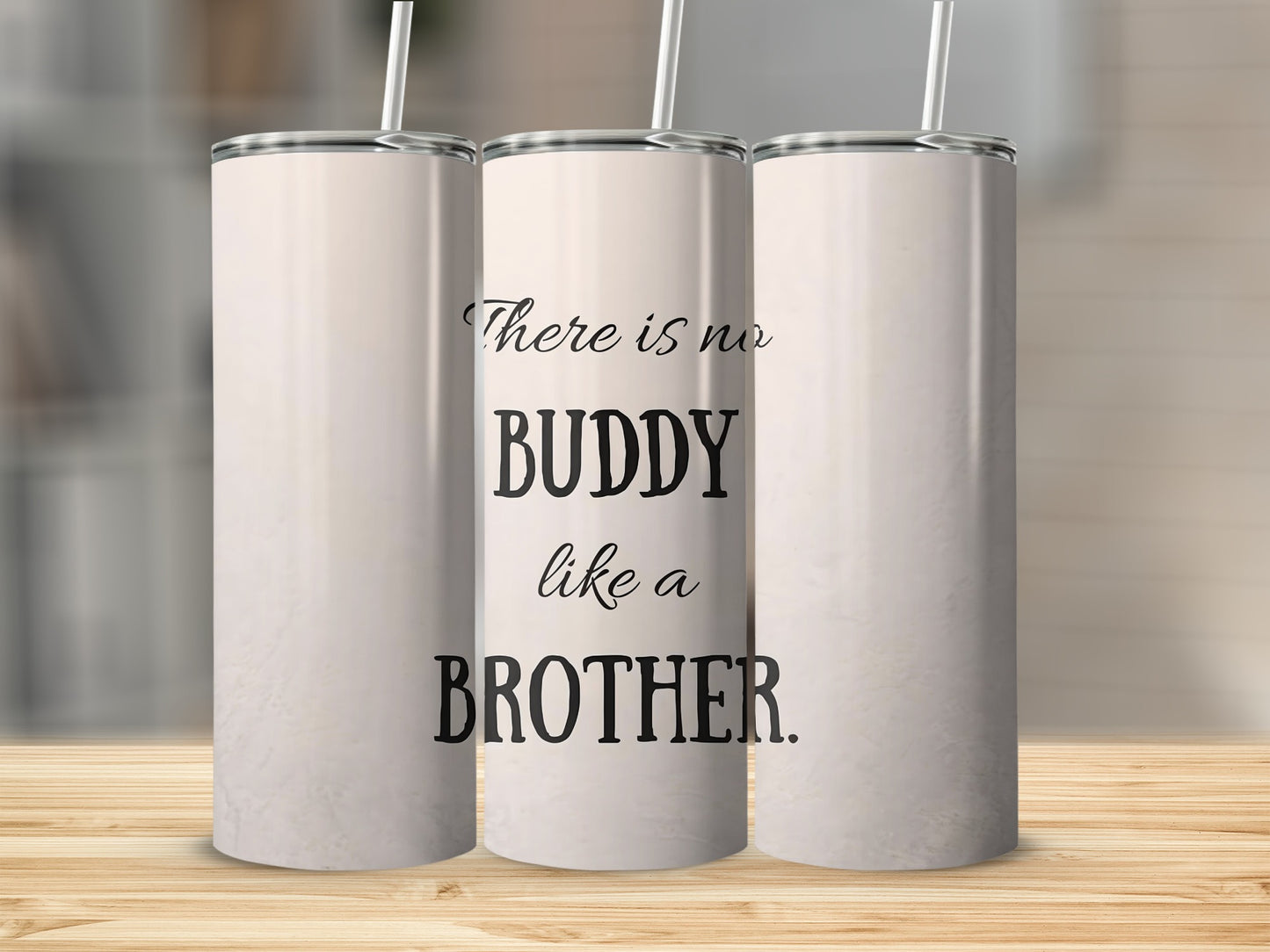 There is no Buddy like a Brother Tumbler