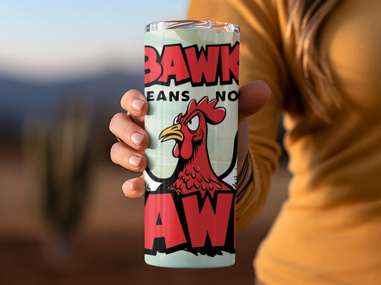 Bawk Means No Law Funny Chicken Graphic Travel Mug