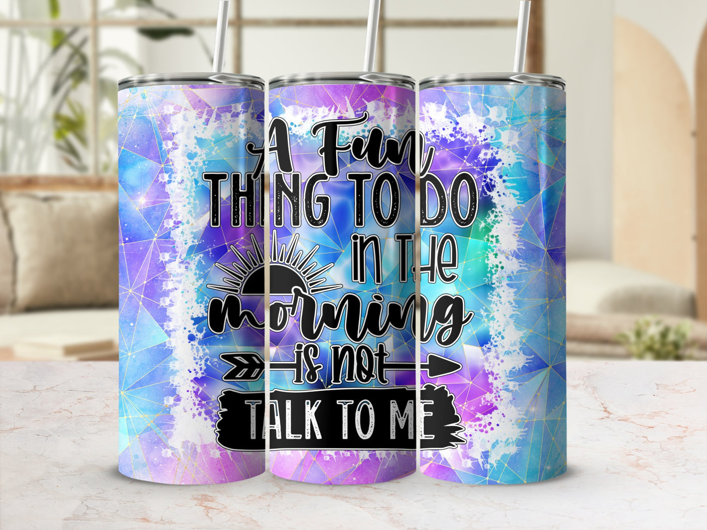 A Fun THING TO DO IN THE morning IS NOT TALK TO ME tumbler
Tumbler
Funny quote
Morning humor
No talk morning
Sarcastic saying
Drinkware item
Travel companion
Insulated cup
Unique design
Watercolor art
Geometric pattern
Purple hues
Blue tones
Abstract style
Gift for her
Gift for him
Coffee lover
Tea enthusiast
Daily use
Beverage container