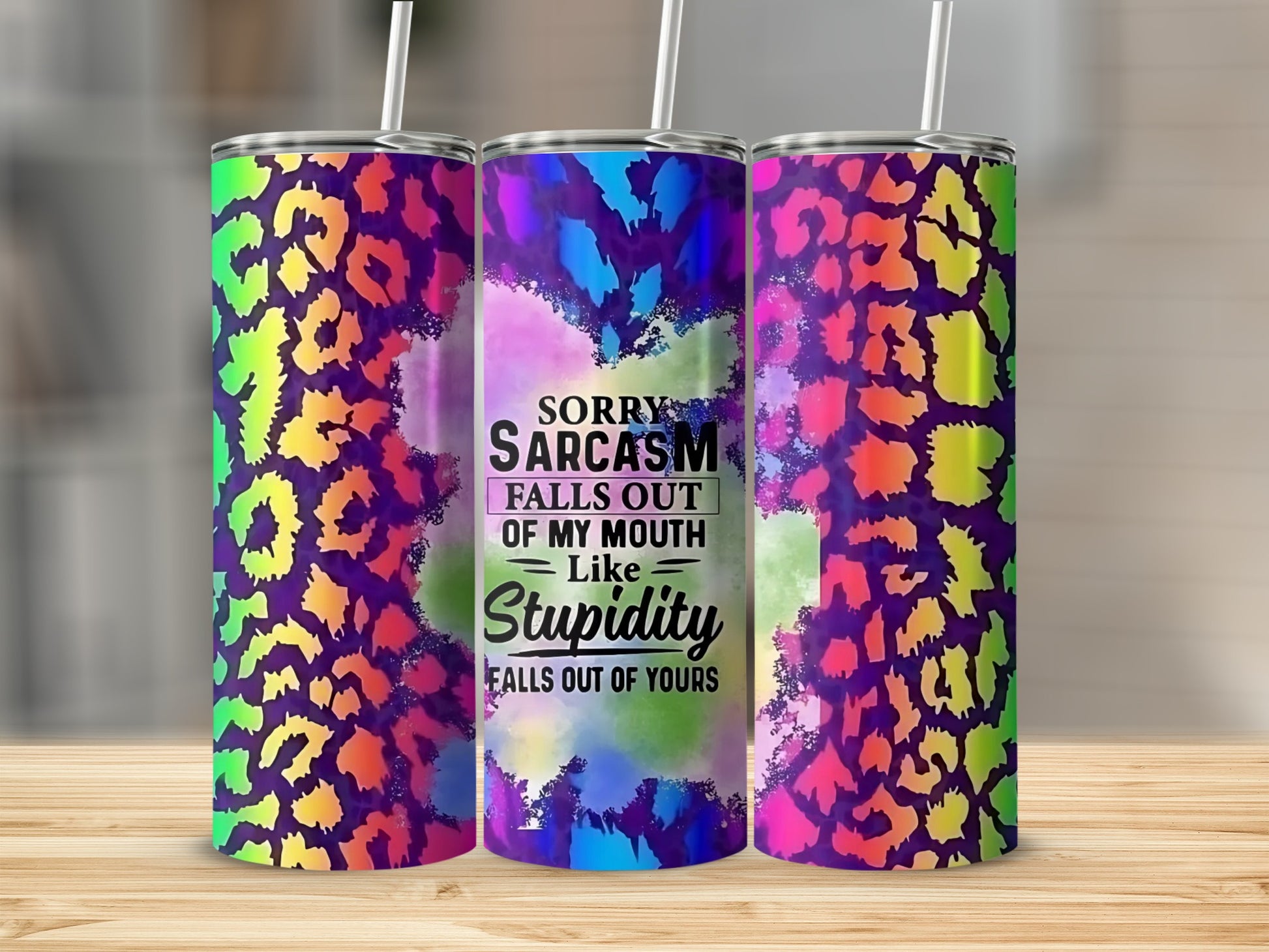 Sorry Sarcasm Falls Out Of My Mouth Tumbler