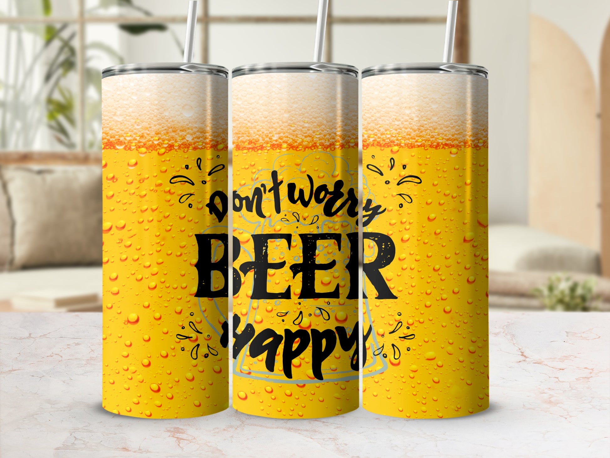 Don't Worry Beer Happy Insulated Tumbler Cup