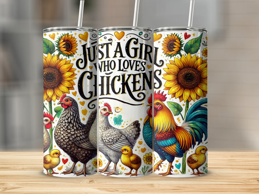 Just a Girl Who Loves Chickens Sunflower Tumbler