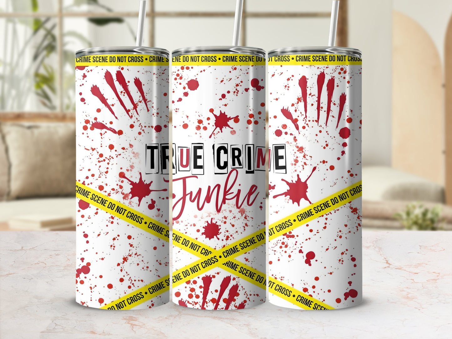 True Crime Junkie Splatter Crime Scene Do Not Cross Tumbler