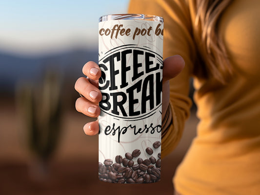 Coffee Pot Break Espresso Insulated Tumbler Cup