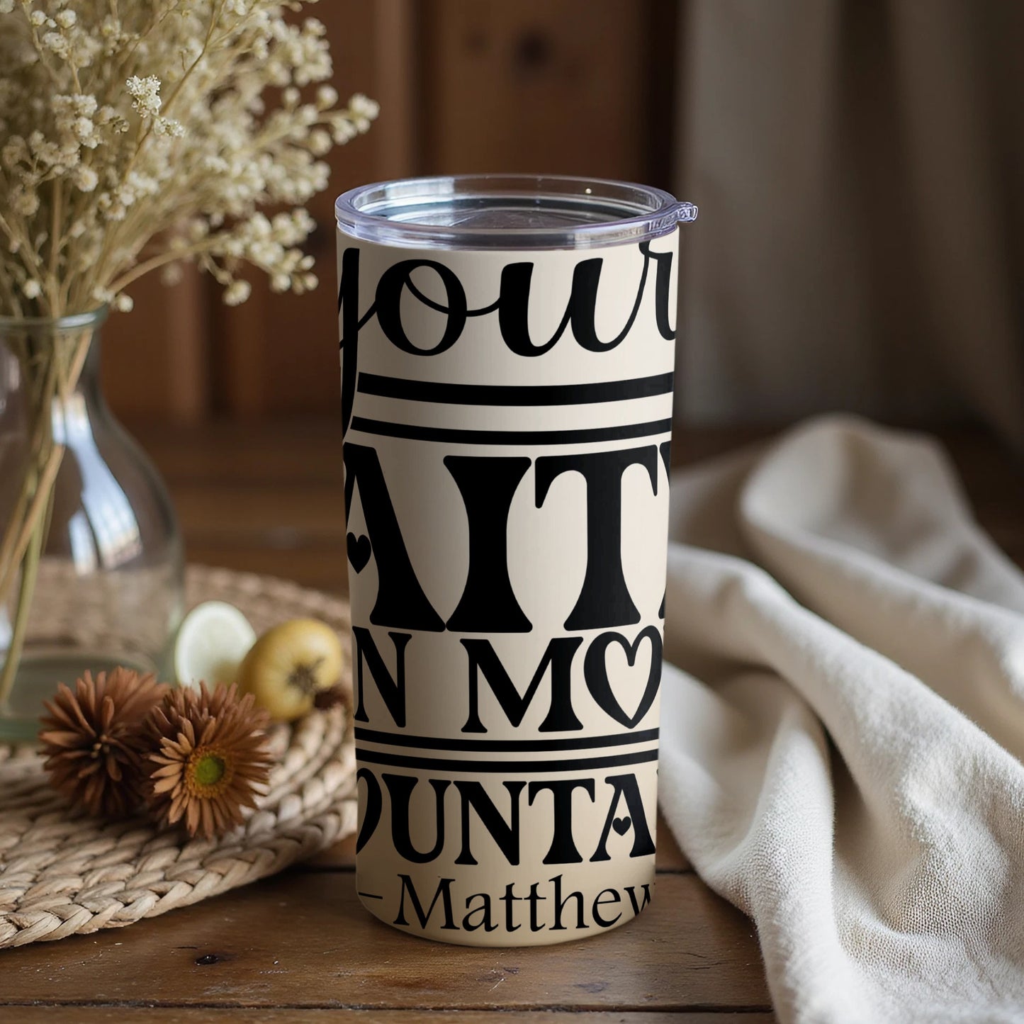 Your Faith Can Move Mountains Tumbler