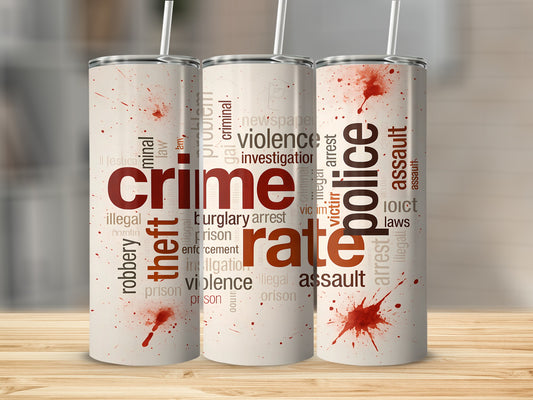 Three tumblers with text and blood spatter designs: "crime," "rate," and "police."