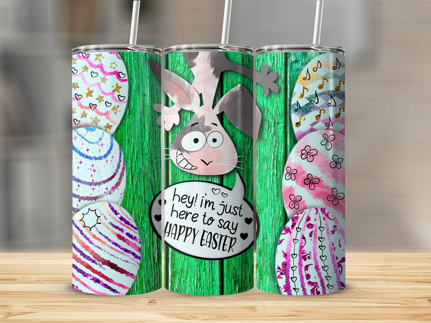 Easter tumbler with a bunny saying "hey! I'm just here to say HAPPY EASTER".
