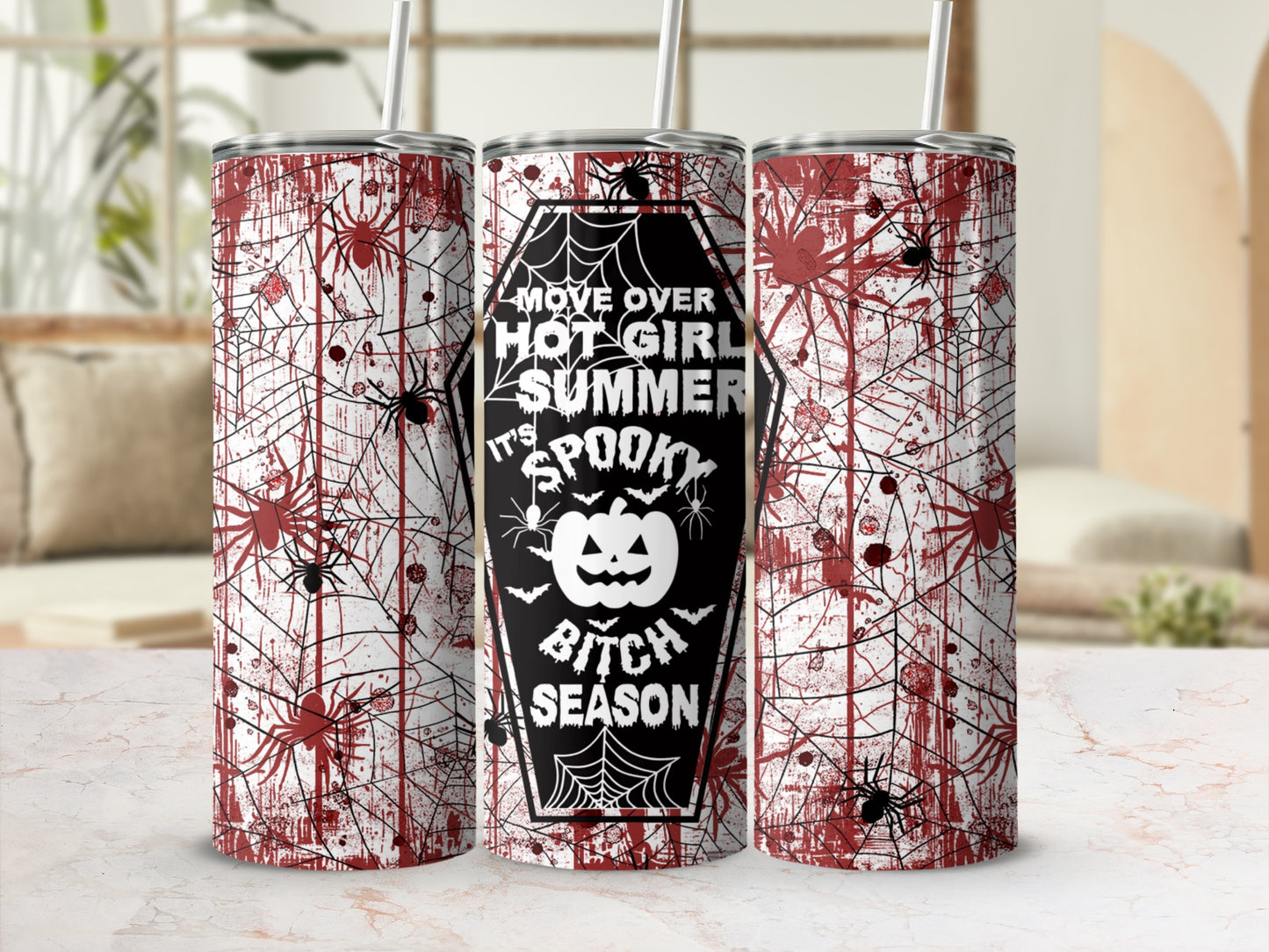 Tumbler with spiders, cobwebs, and "Move Over Hot Girl Summer It's Spooky Bitch Season" text.