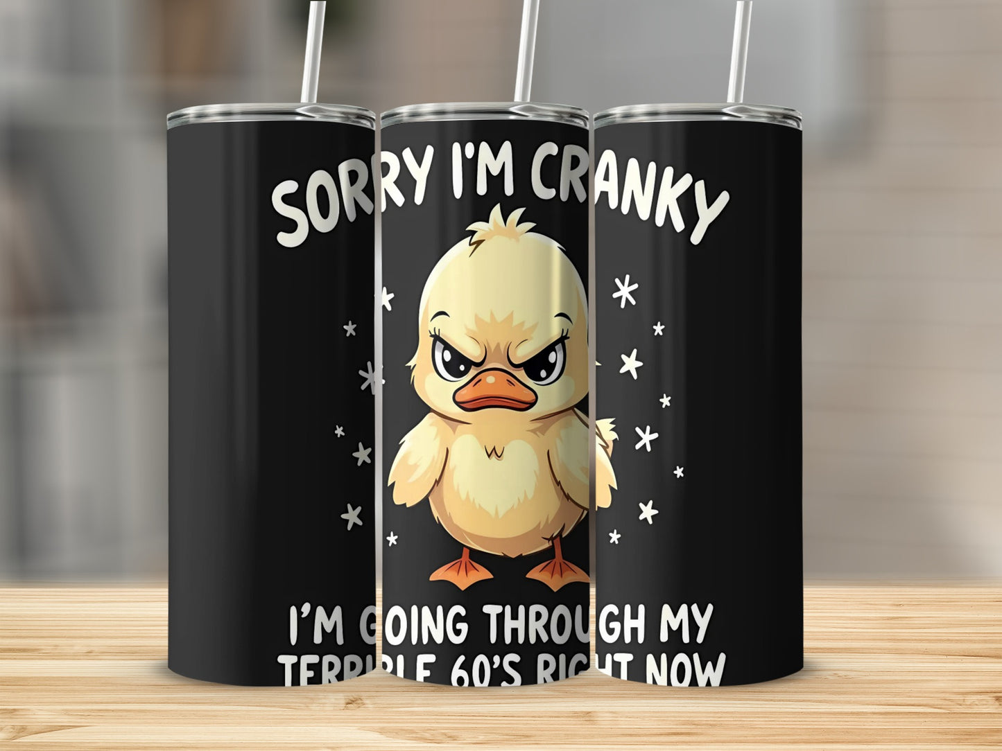 Sorry I'm Cranky I'm Going Through My Terrible 60's Tumbler