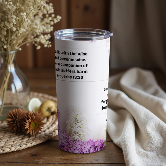 Inspirational Proverbs 13 20 Tumbler with Elegant Design