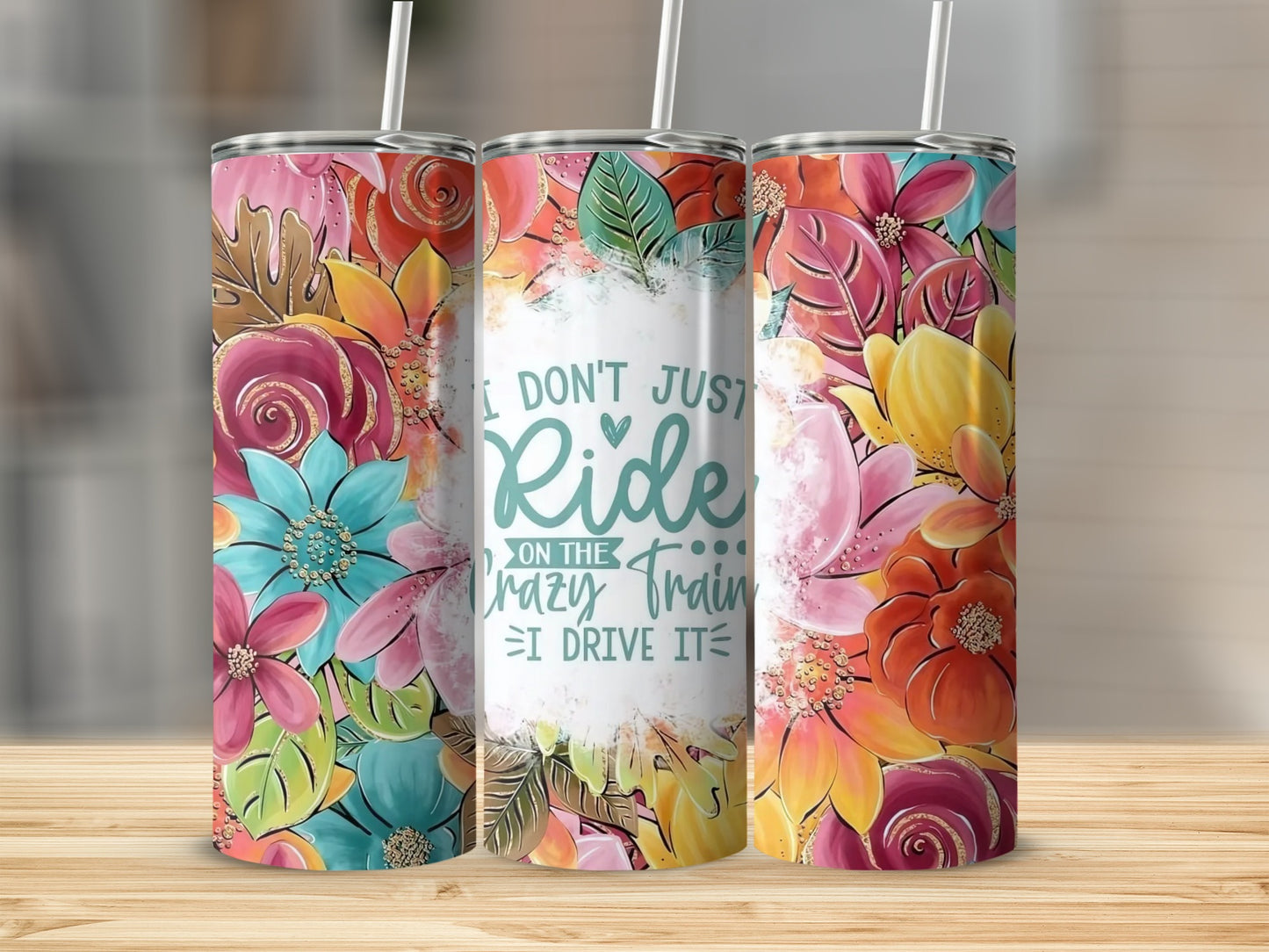 Colorful Floral and Quote Insulated Tumbler Cup