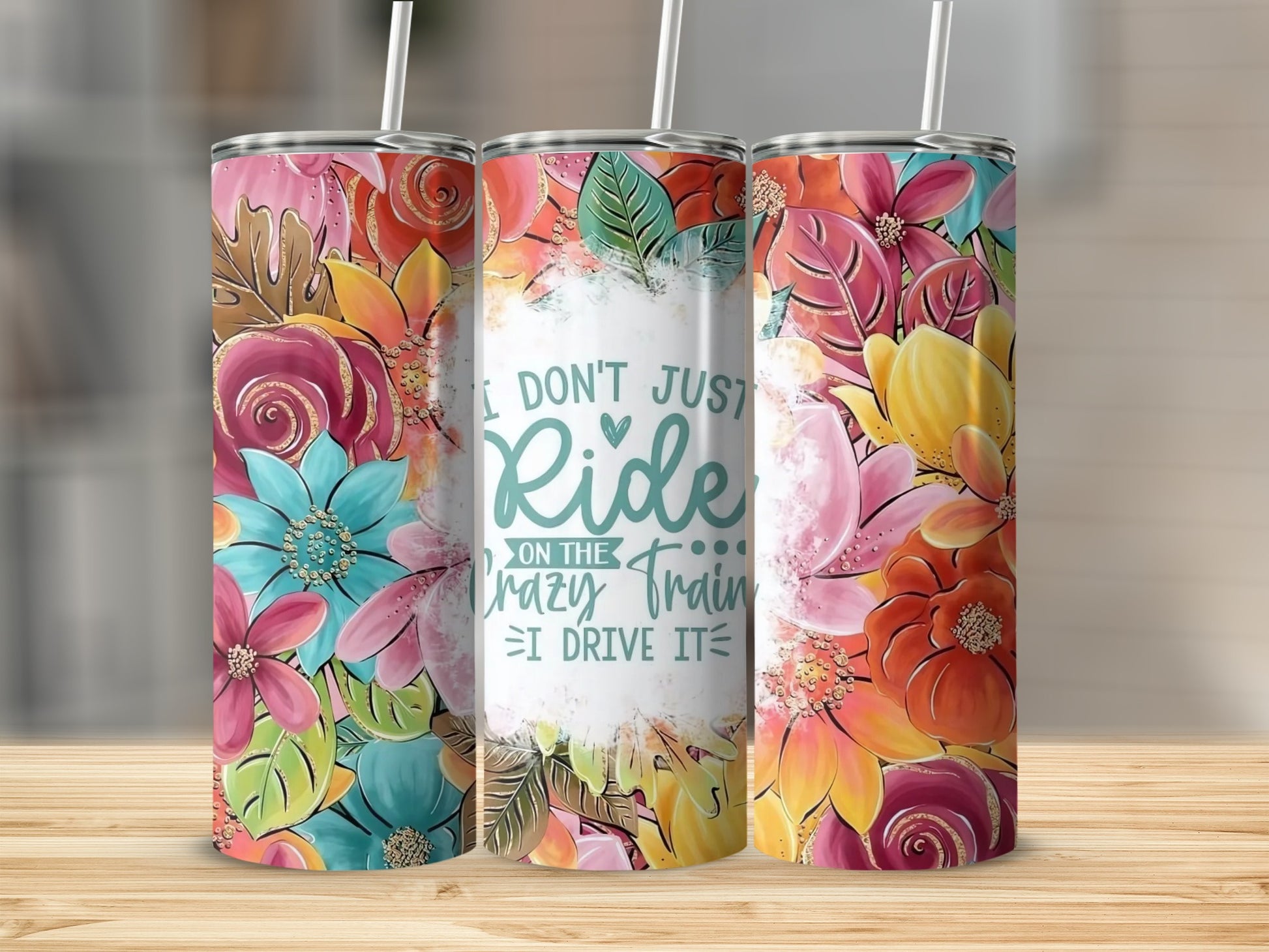 Colorful Floral and Quote Insulated Tumbler Cup