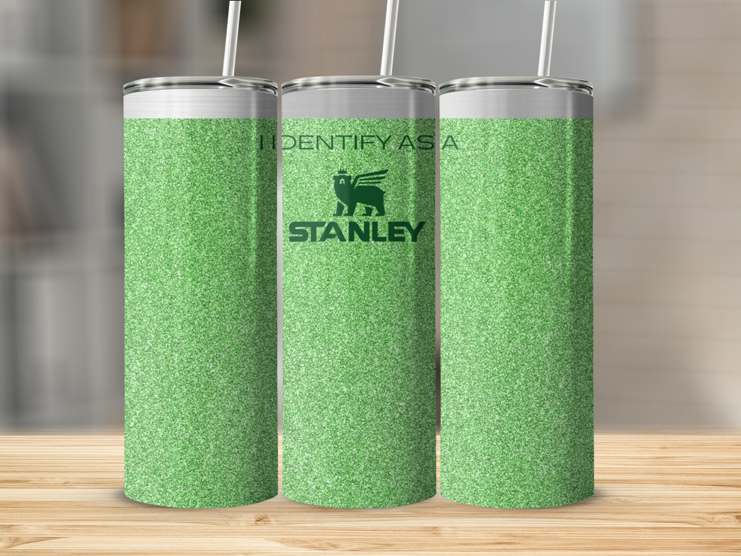 Glittery Green I Identify As A Stanley Travel Tumbler