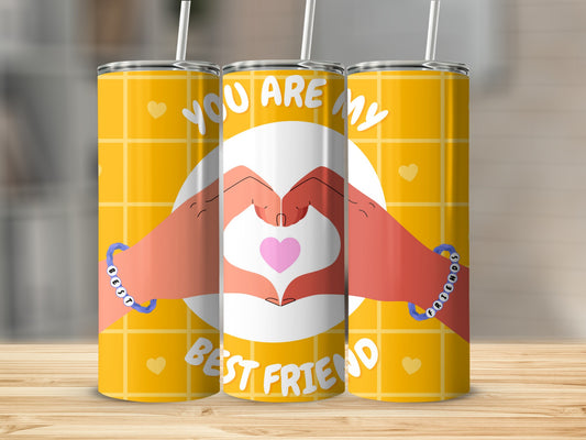 You Are My Best Friend Heart Hands Tumbler Cup