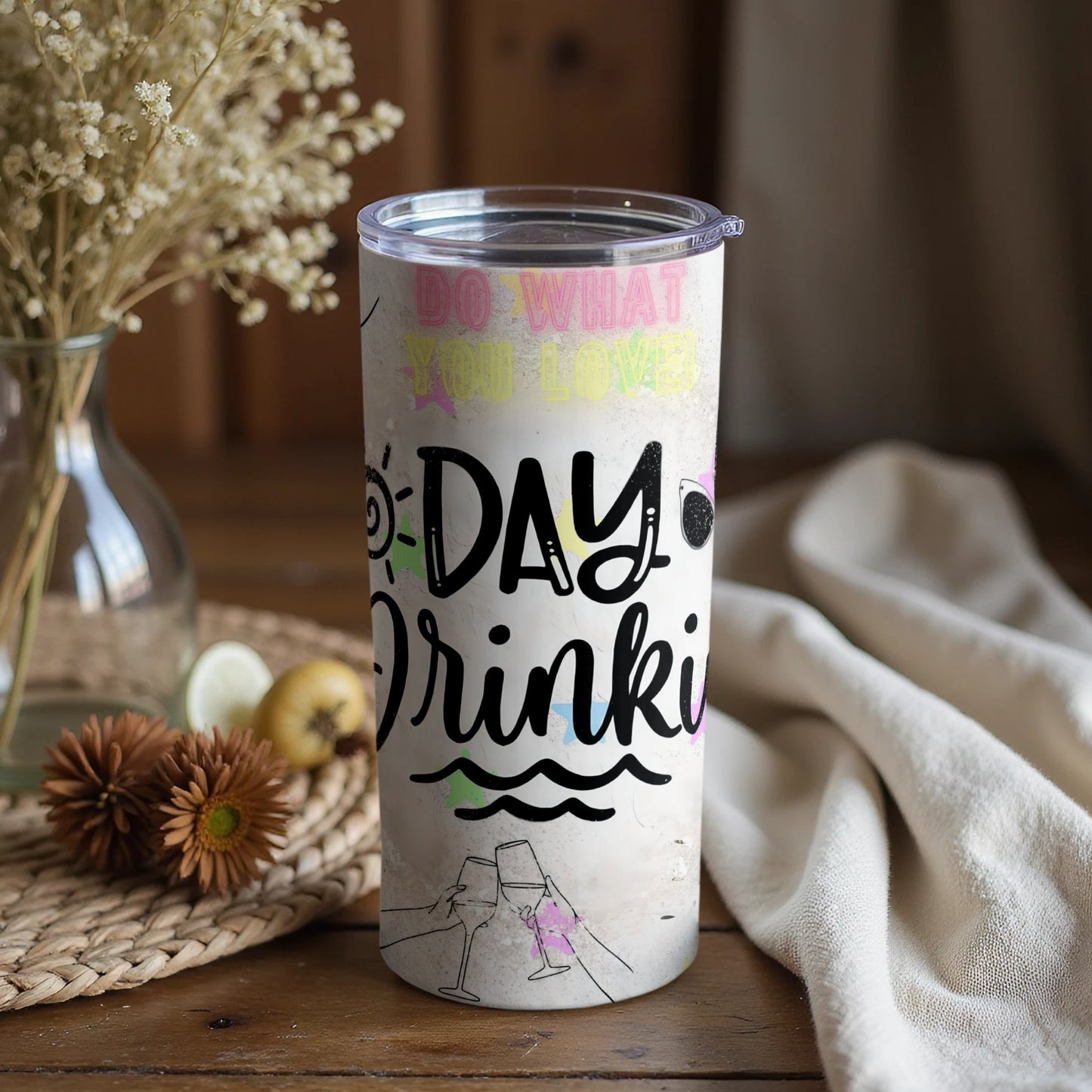 Do What You Love Day Drink Tumbler With Lid