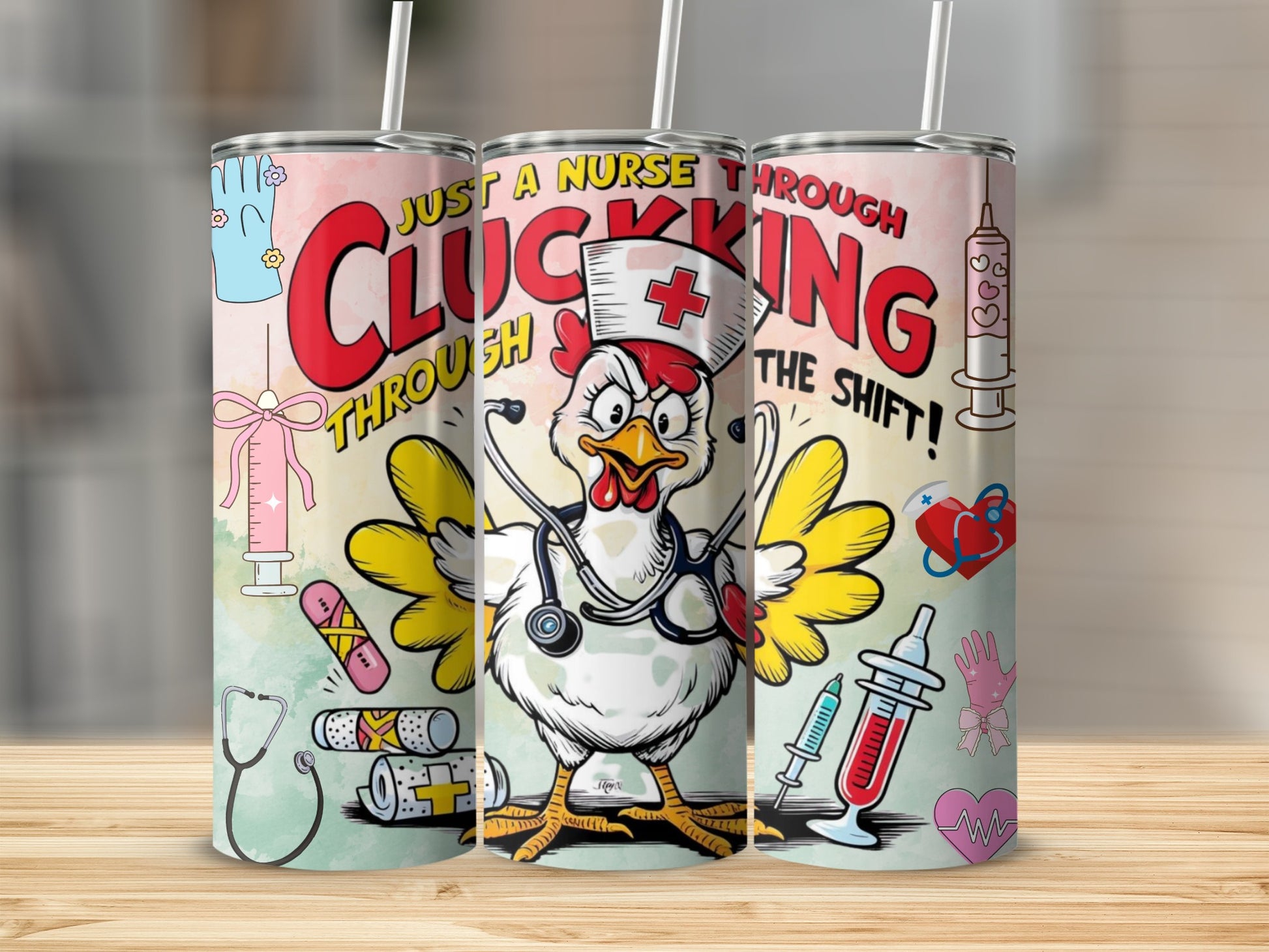 Just A Nurse Clucking Through The Shift Tumbler