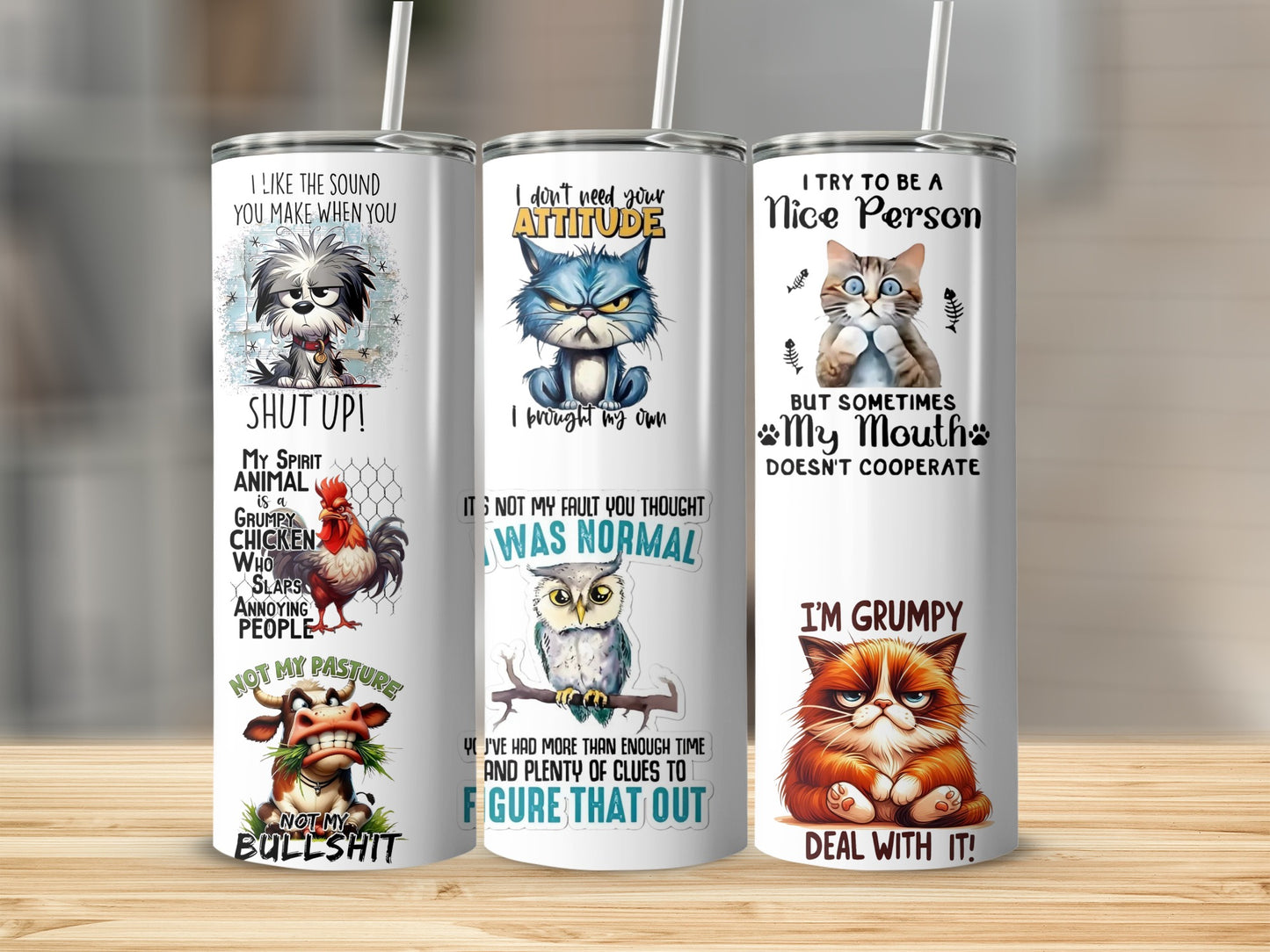 Humorous Animal Attitude Sayings Drink Tumblers
