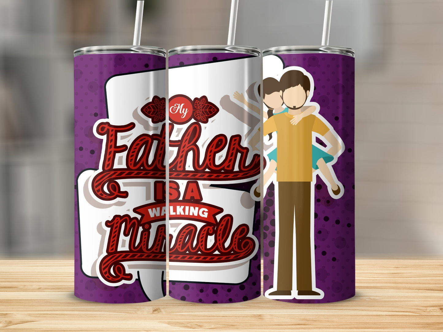 My Father Is A Walking Miracle Tumbler Cup