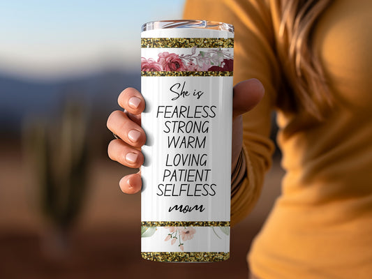 Fearless Strong Warm Loving Patient Selfless Mom Product