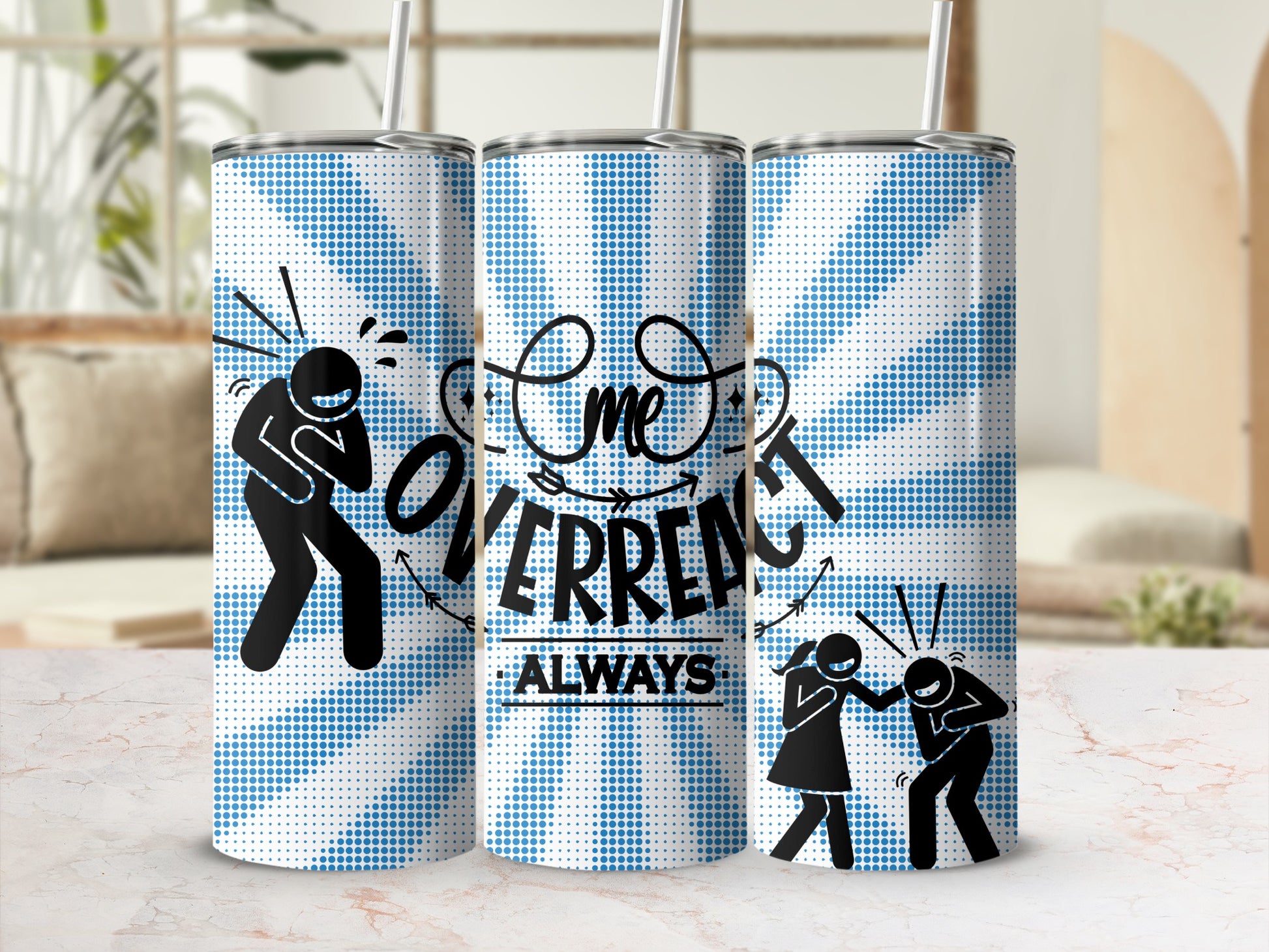 Curved Always Overreact Design Custom Tumbler