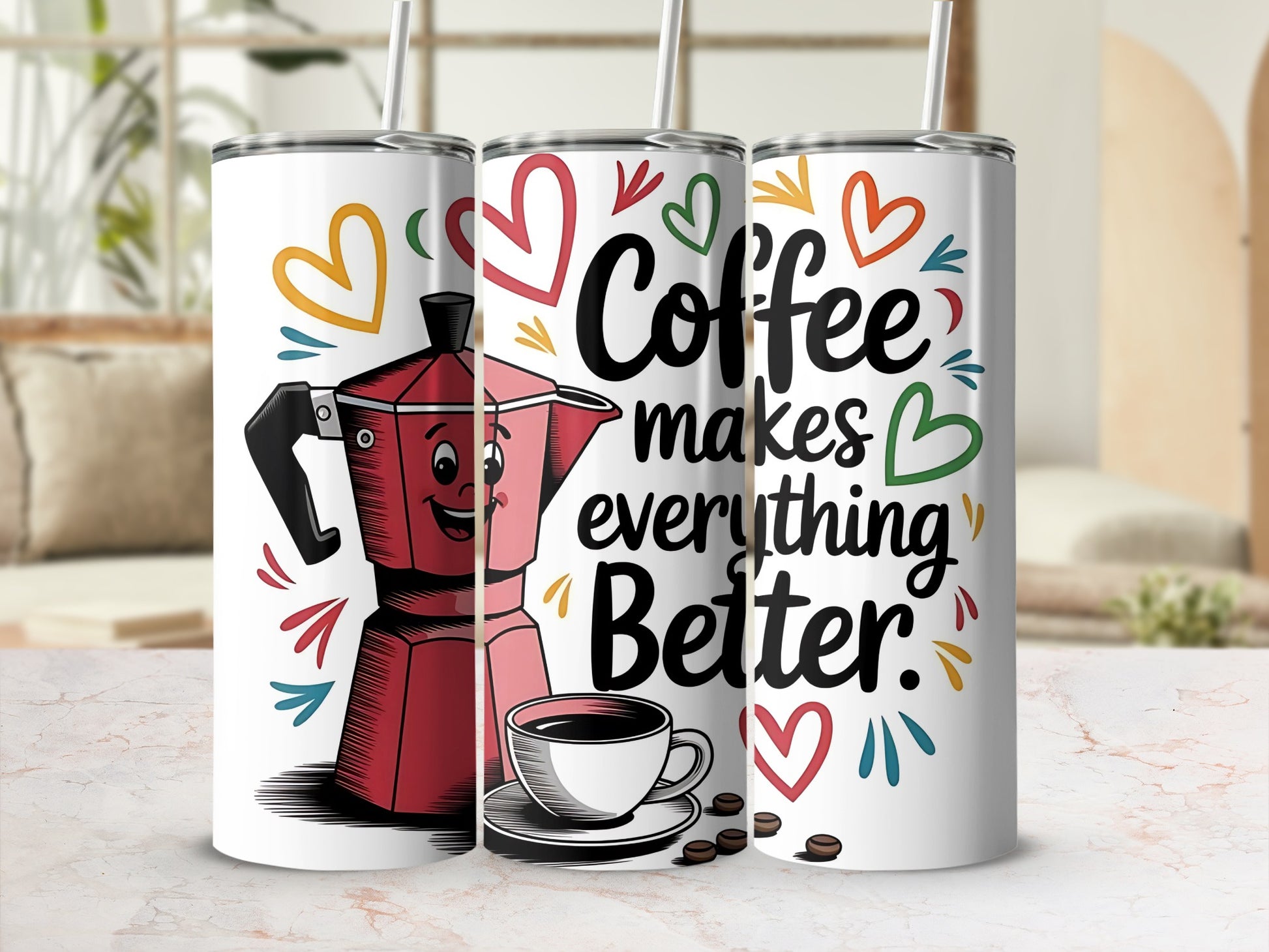 Coffee Makes Everything Better Colorful Tumbler