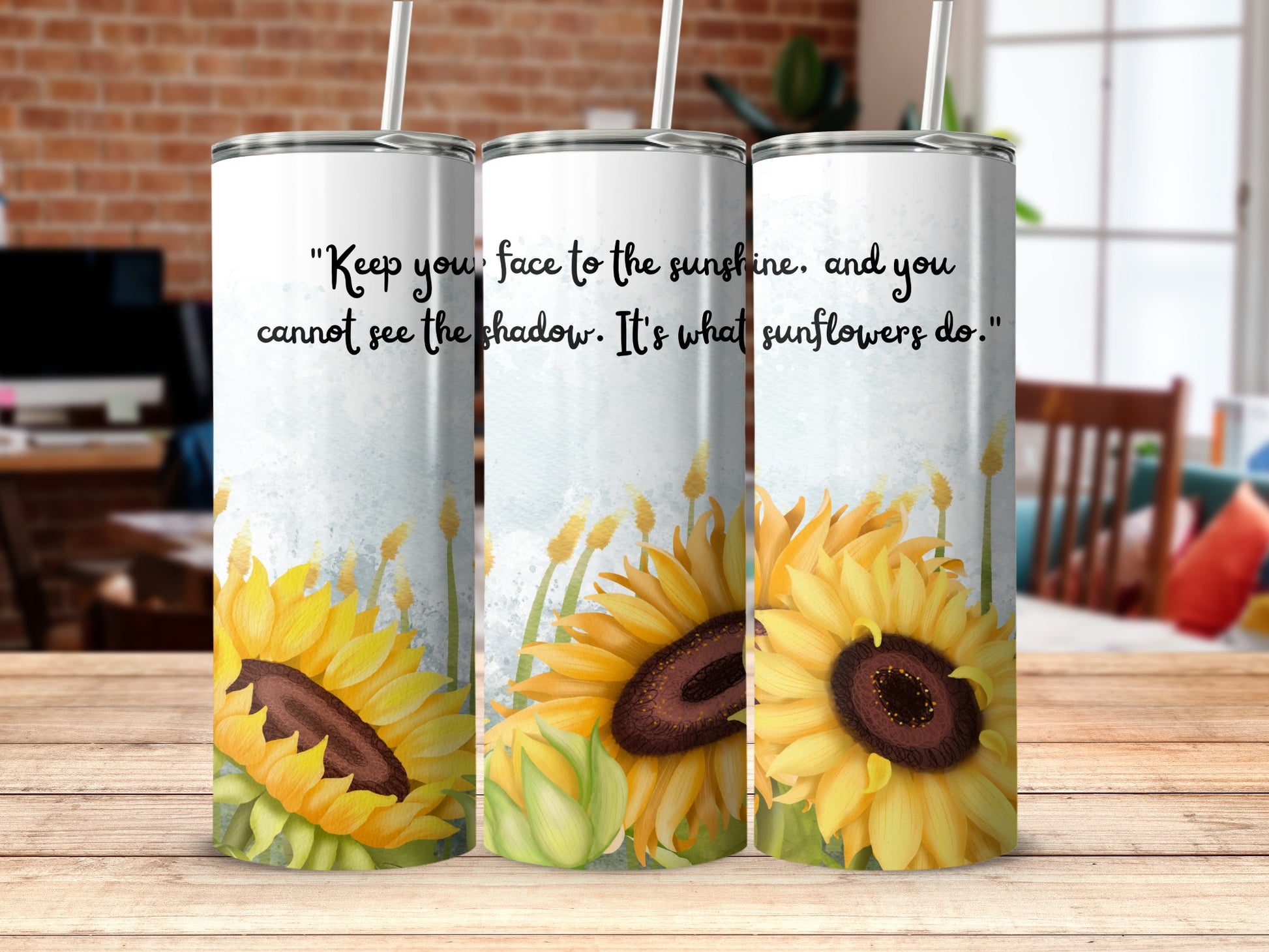 Sunflower Design Motivational Quote Tumbler Cup