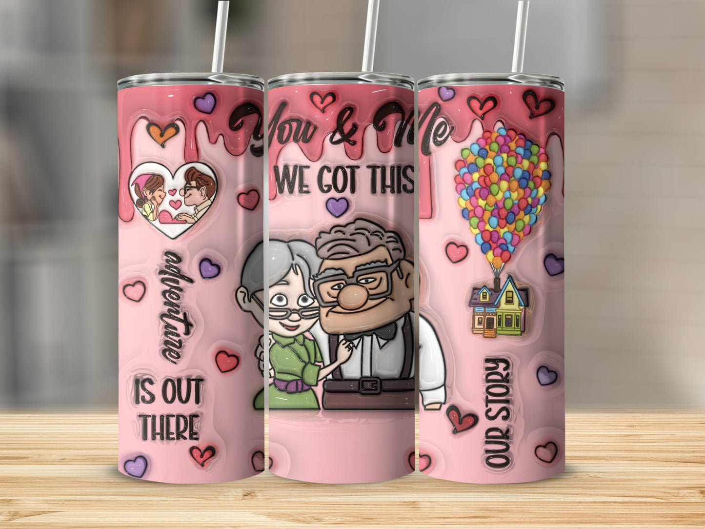 You and Me Tumbler We Got This Adventure Is Out There
