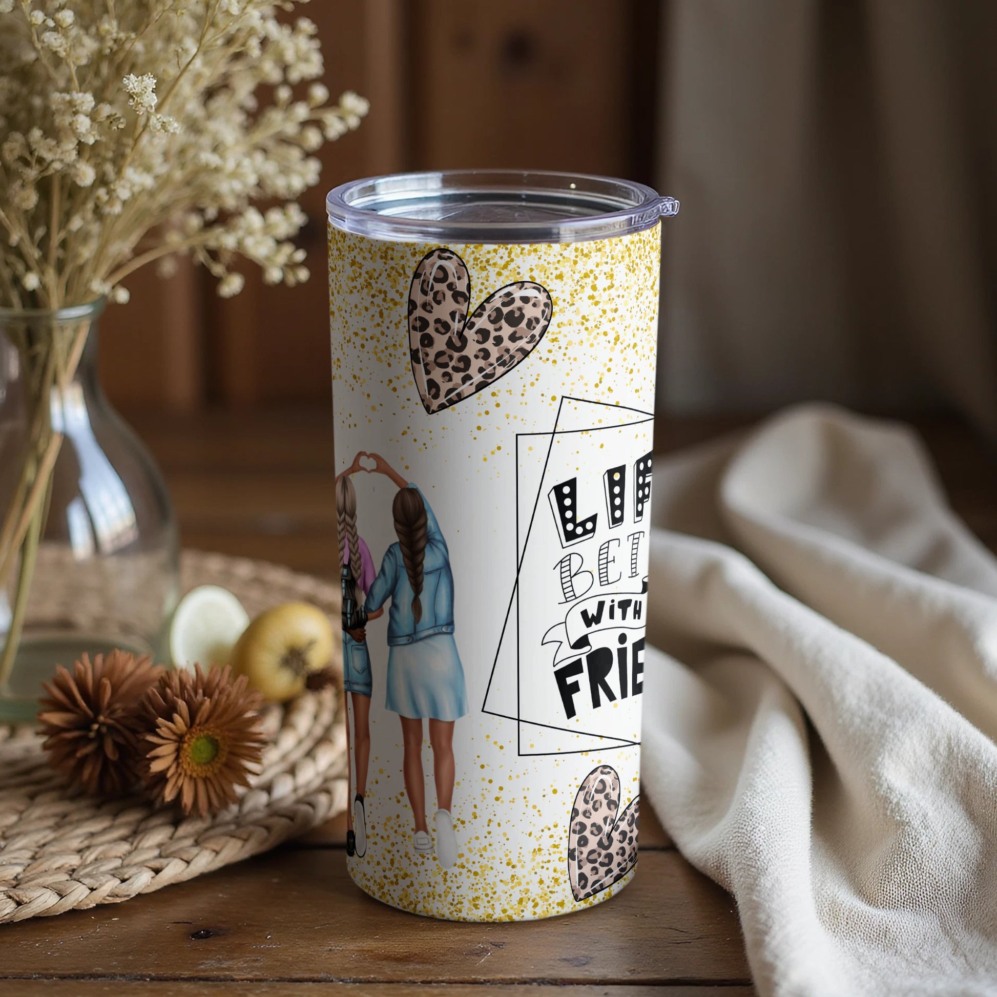 Life is Better With Friends Insulated Tumbler