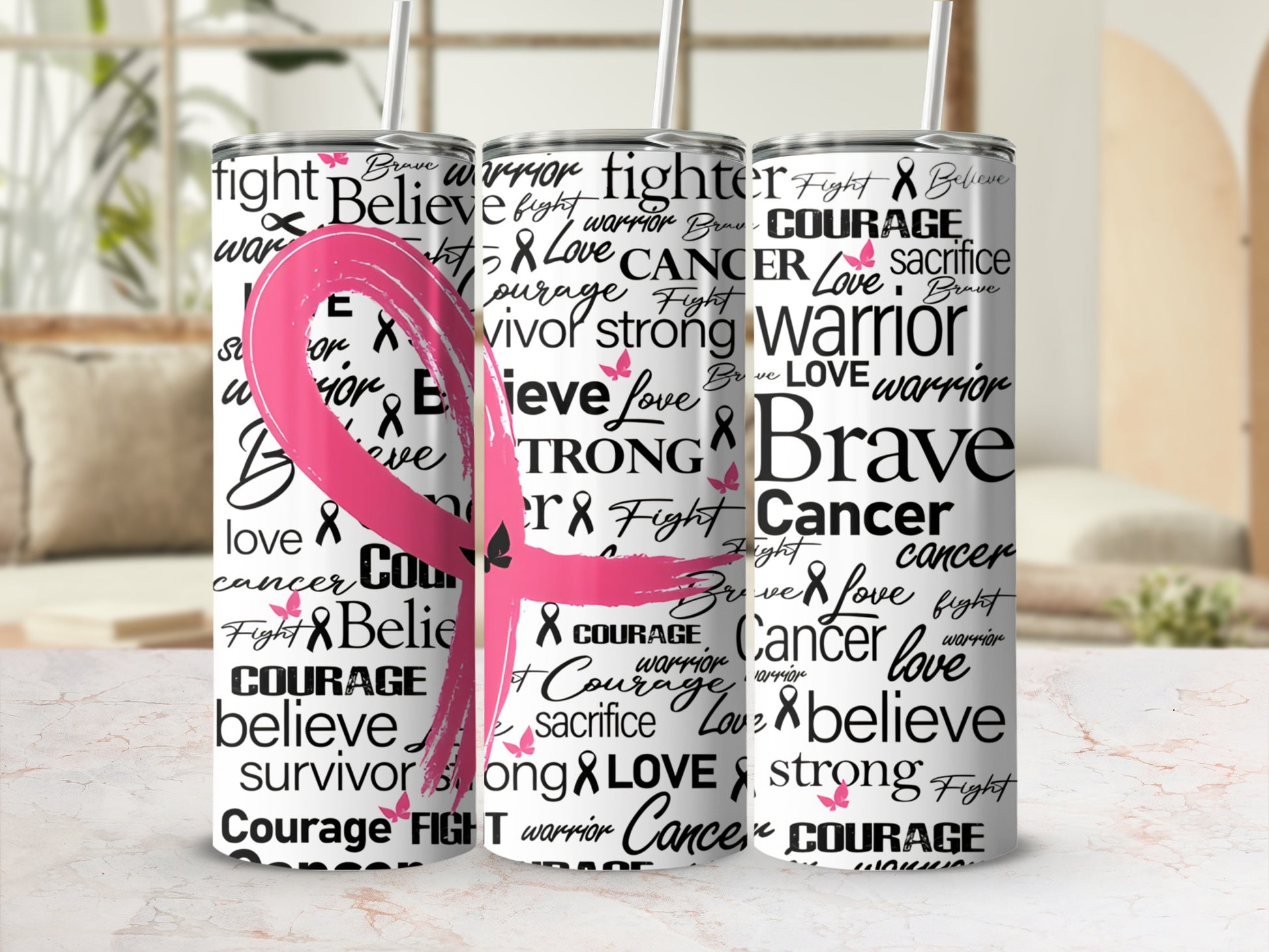 Tumbler with pink ribbon and "Courage," "Believe," "Survivor," "Love," and "Fight" text.
